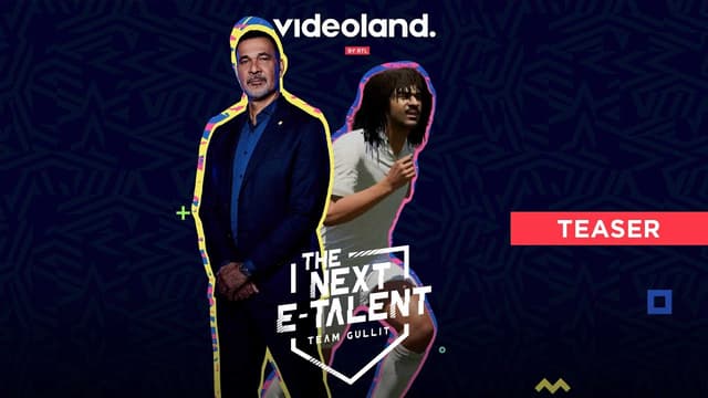 The Next E-Talent: Team Gullit | vanaf 2 maart te zien